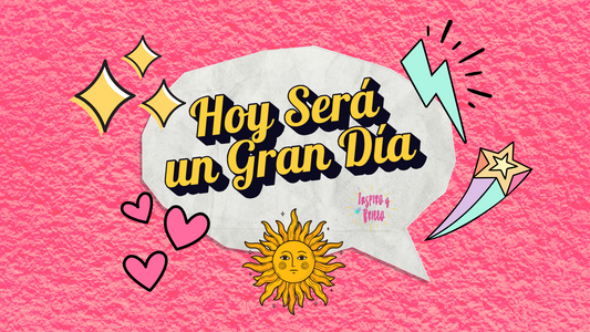 ¡Hoy Será un Gran Día!