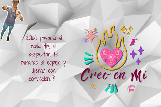 "Creo en mí" - La afirmación que puede transformarte