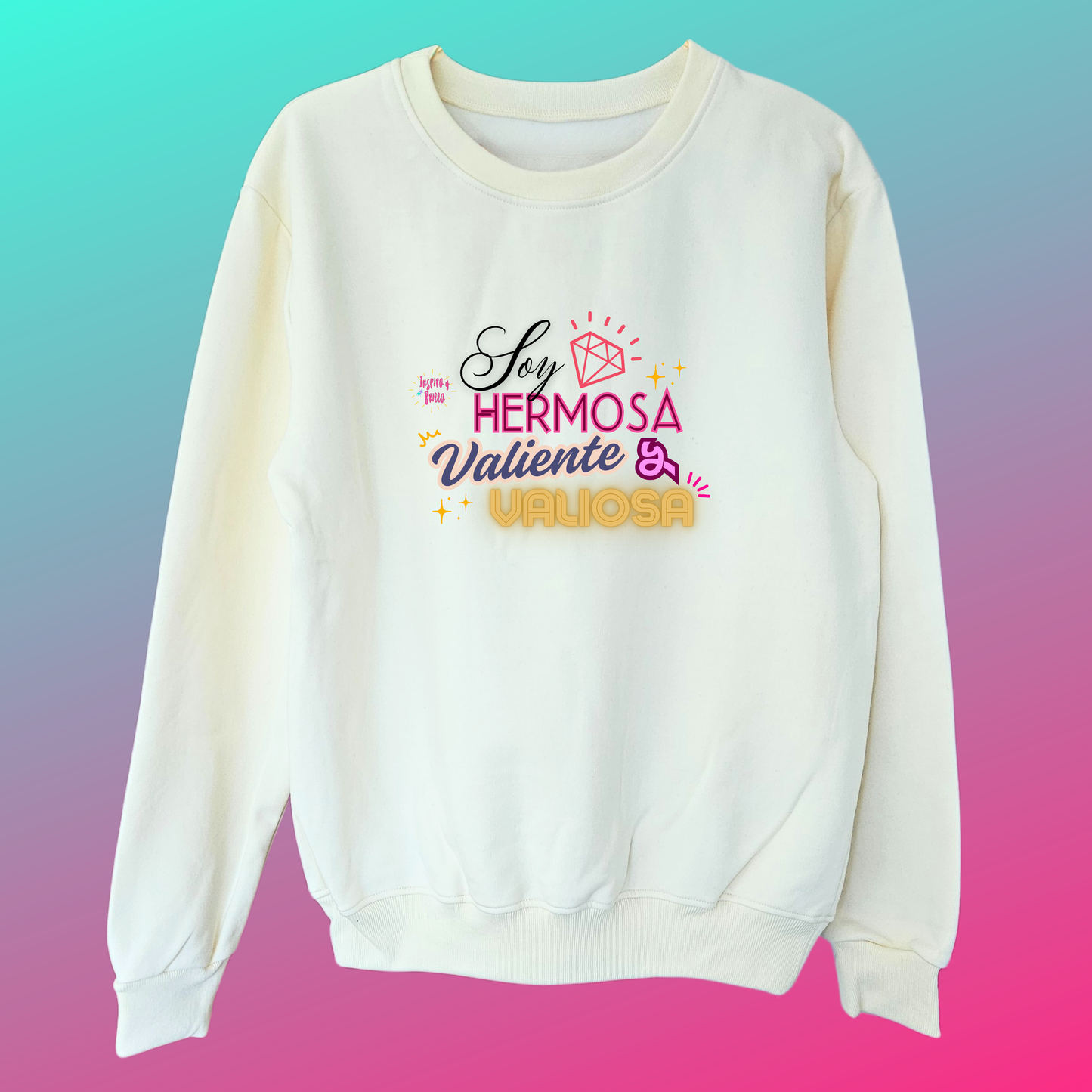 Soy hermosa valiente y valiosa - Crema