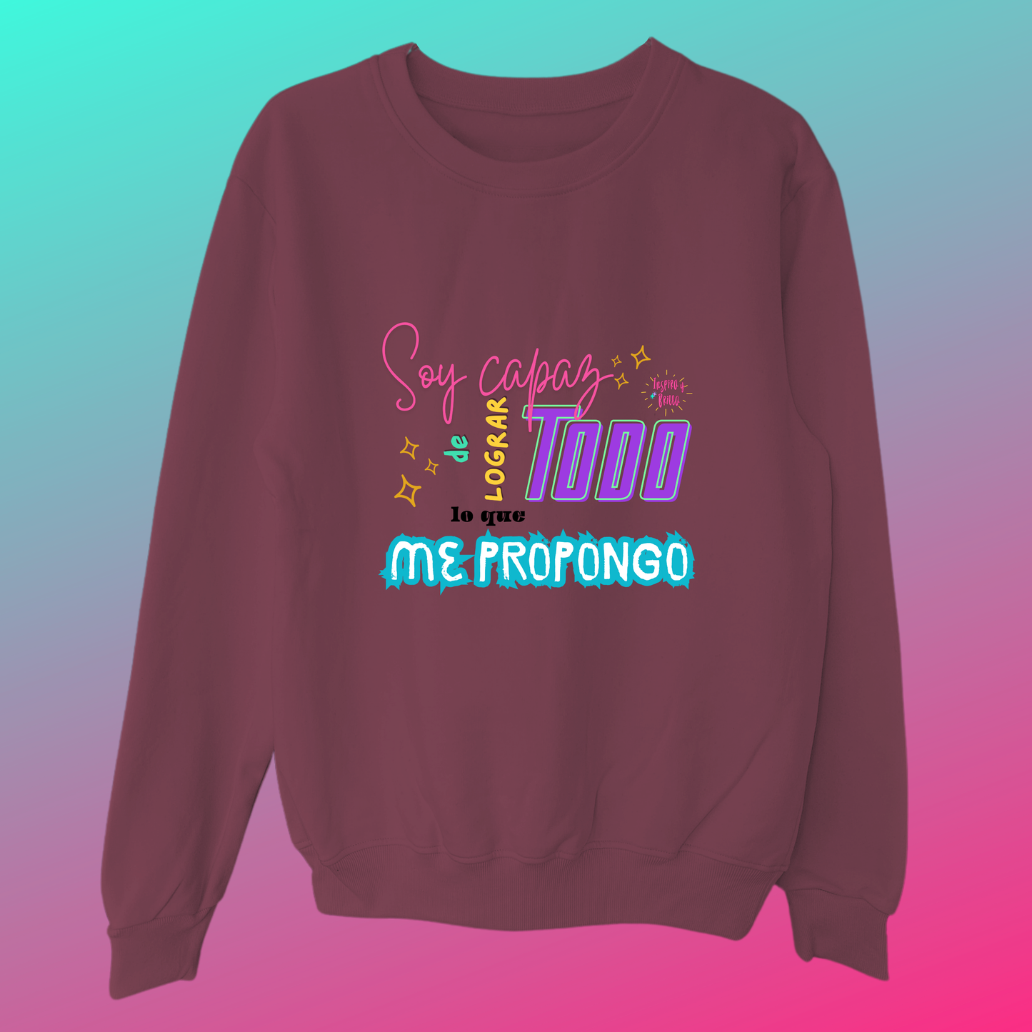 Soy capaz de lograr todo lo que me propongo - Burdeo